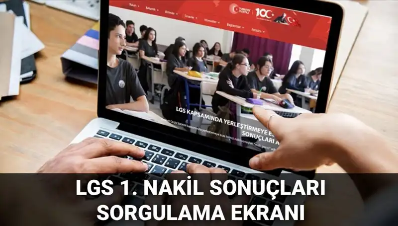 LGS Nakil Sonuçları Açıklandı: 2. Nakil Başvuruları İçin Tarih Belirlendi!