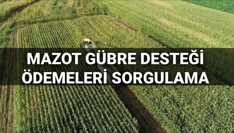 Mart 2025 Mazot ve Gübre Desteği Ödemeleri Ne Zaman Yatacak?