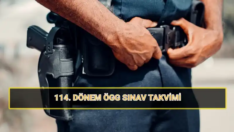 2025 ÖGG 114. Dönem Sınav Tarihleri ve Sonuçlarıyla İlgili Bilgiler