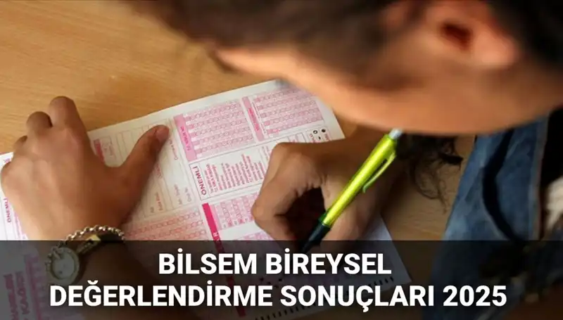 2025 BİLSEM Bireysel Değerlendirme Sonuçları Açıklanıyor: Detaylar Burada!