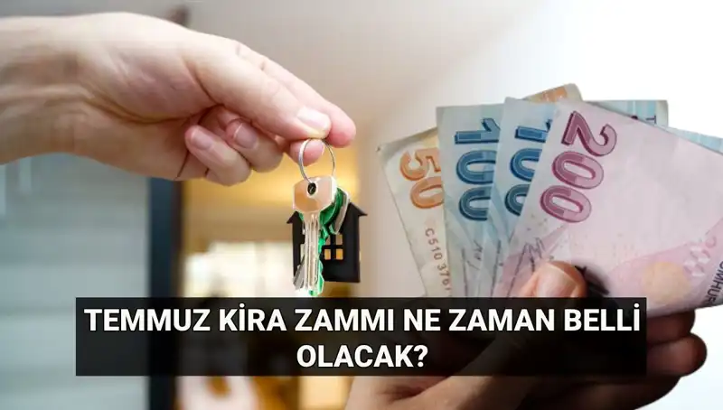 Kira Zammı Beklentileri: Temmuz'da TÜİK Açıklamasıyla Yeni Oranlar Gelecek!