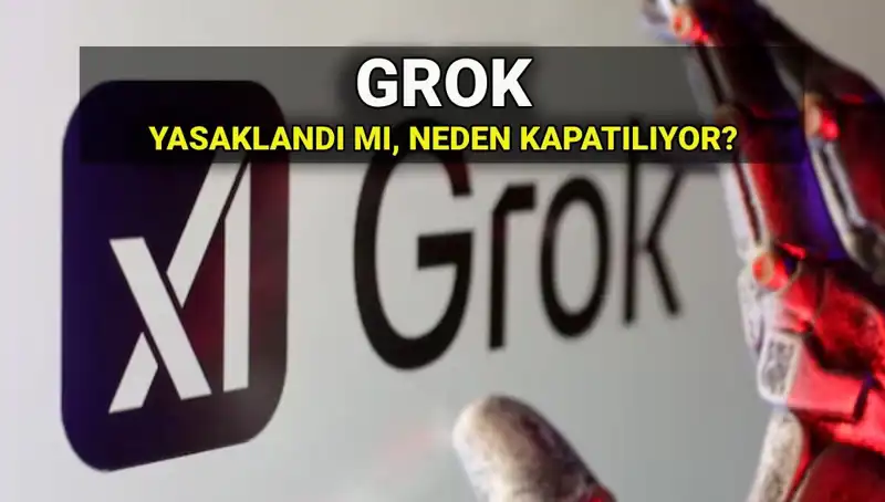 Grok Yapay Zekası Neden Yasaklandı? Erişim Engellerinin Ardındaki Gerçekler